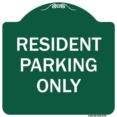 SIGNMISSION Resident Parking Only Heavy-Gauge Aluminum Architectural Sign, 18" x 18", GW-1818-9756 A-DES-GW-1818-9756